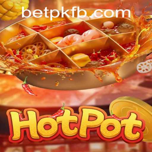 Hotpot: Uncovering the Exciting World of BETPK's Latest Game