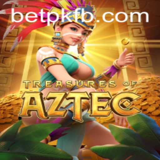 Explore the Ancient World of Treasures of Aztec: BETPK Strategy Unveiled